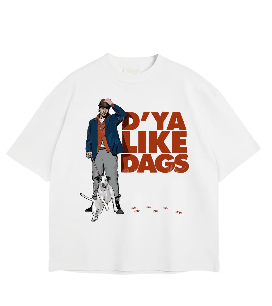 Off-White Dya Like Dags Bradd Pitt Oversized T Shirt for Men and Women Premium Heavy Gauge Cotton Drop Shoulder Baggy Streetwear T-Shirt K19